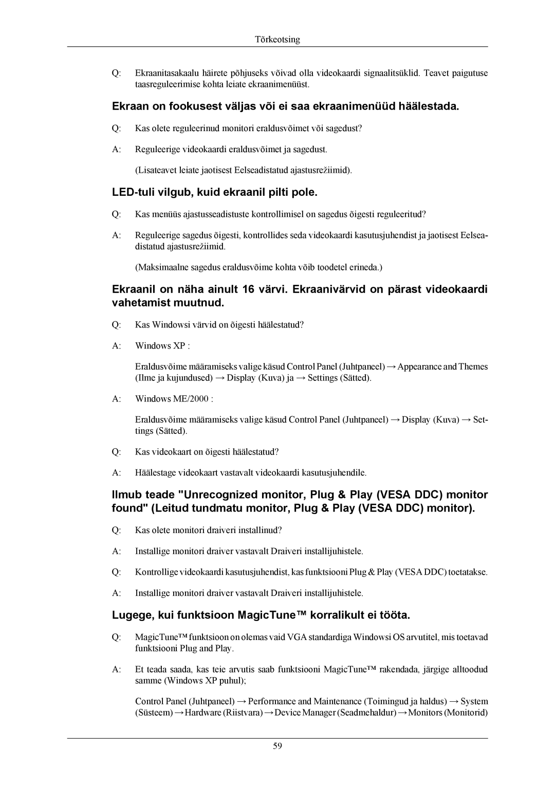 Samsung LS20TWHSUV/EN LED-tuli vilgub, kuid ekraanil pilti pole, Lugege, kui funktsioon MagicTune korralikult ei tööta 