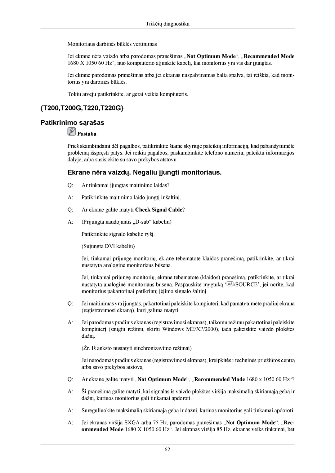 Samsung LS20TWHSUV/EN manual T200,T200G,T220,T220G Patikrinimo sąrašas, Ekrane nėra vaizdų. Negaliu įjungti monitoriaus 