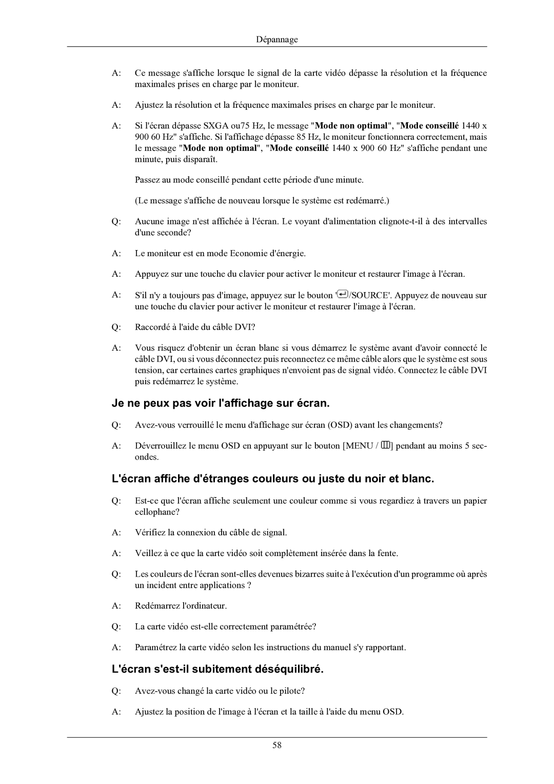 Samsung LS22TWHSUV/EN, LS20TWHSUV/EN manual Je ne peux pas voir laffichage sur écran, Lécran sest-il subitement déséquilibré 