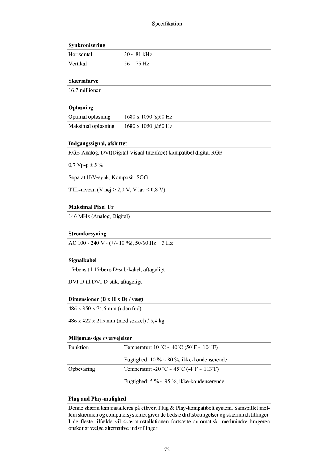 Samsung LS22TWHSUV/EN, LS20TWHSUV/EN manual Horisontal ~ 81 kHz Vertikal ~ 75 Hz 