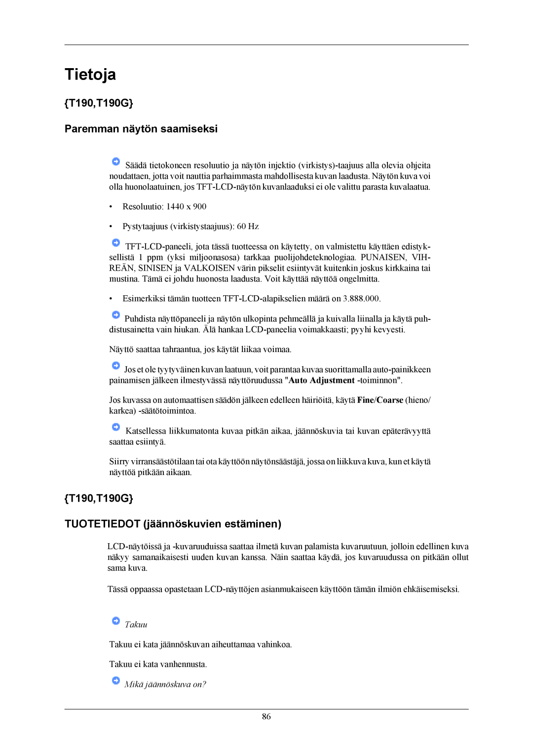 Samsung LS22TWHSUV/EN manual Tietoja, T190,T190G Paremman näytön saamiseksi, T190,T190G Tuotetiedot jäännöskuvien estäminen 