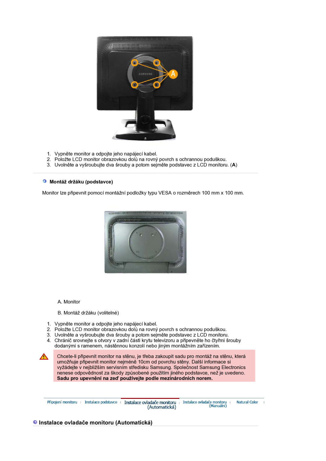 Samsung LS21BRBAS/EDC manual Instalace ovladače monitoru Automatická, Montáž držáku podstavce 