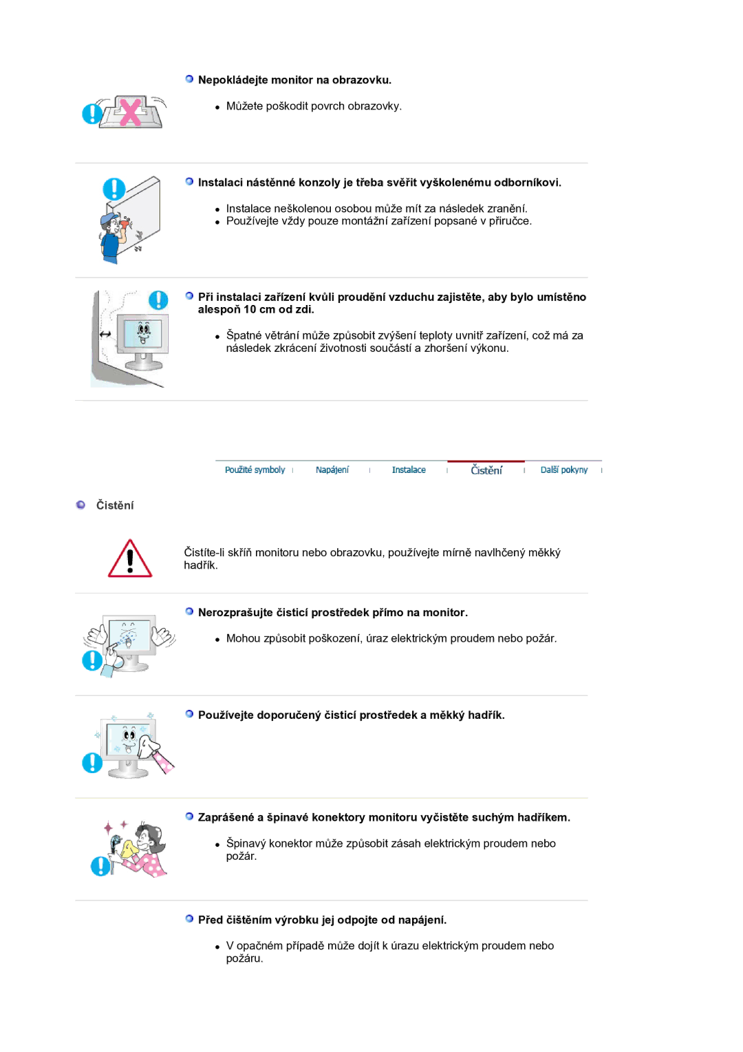 Samsung LS21BRBAS/EDC manual Nepokládejte monitor na obrazovku, Čistění, Nerozprašujte čisticí prostředek přímo na monitor 