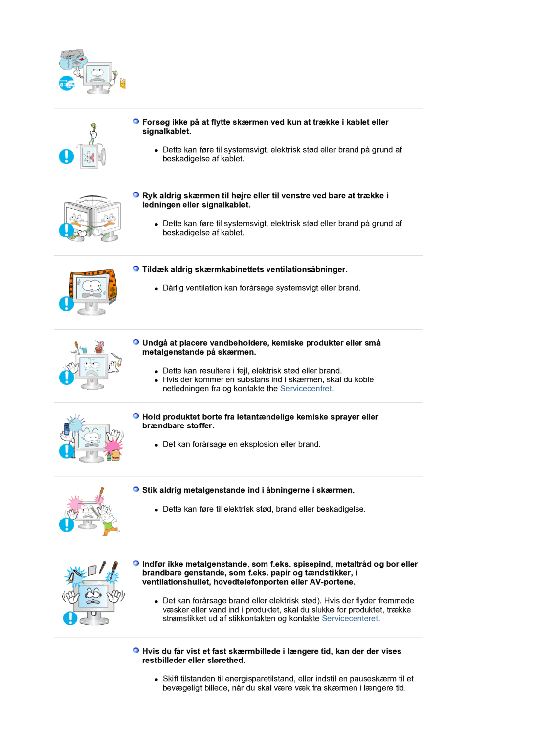 Samsung LS21BRBAS/EDC manual Tildæk aldrig skærmkabinettets ventilationsåbninger 