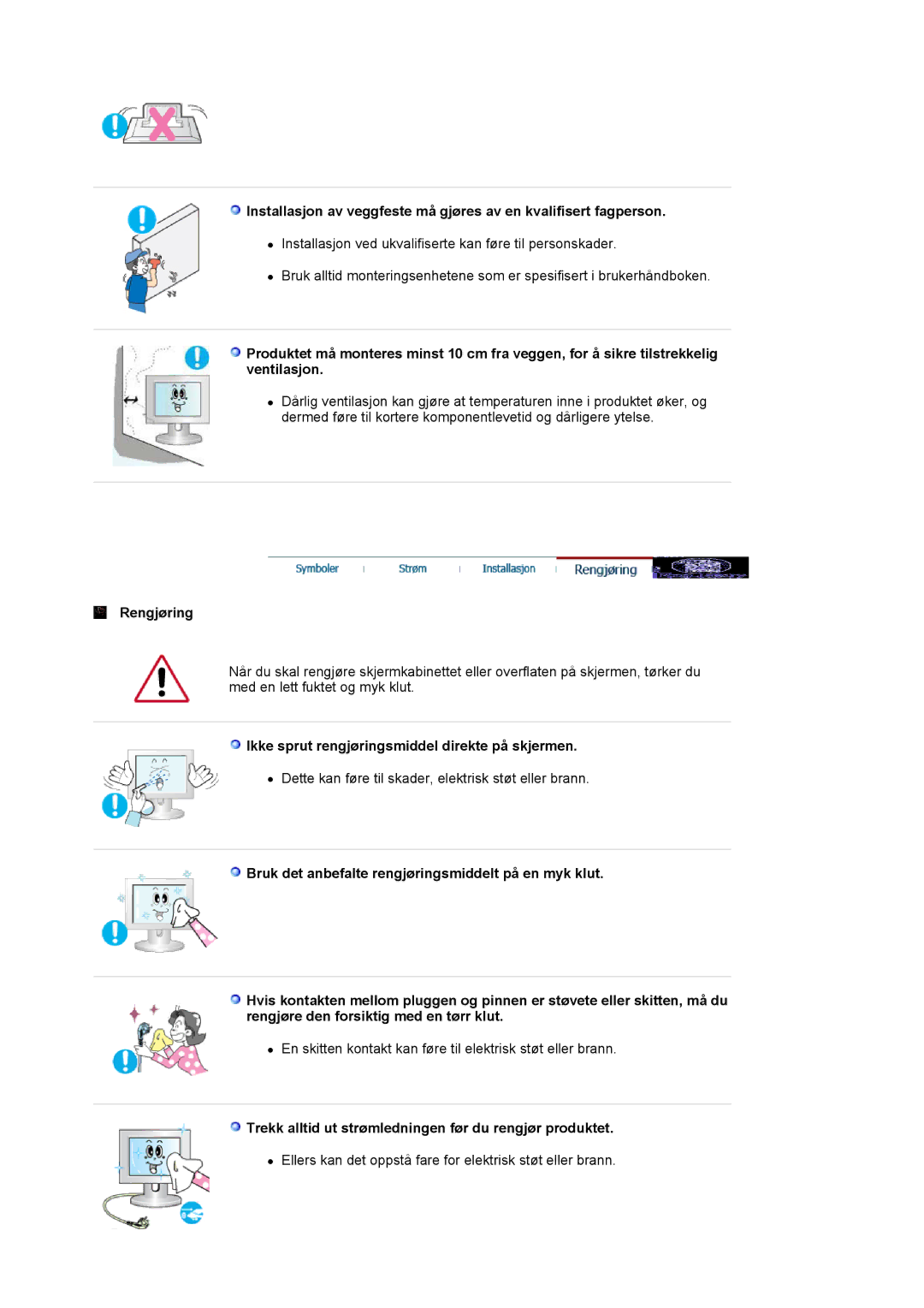 Samsung LS21BRBAS/EDC manual Rengjøring, Ikke sprut rengjøringsmiddel direkte på skjermen 