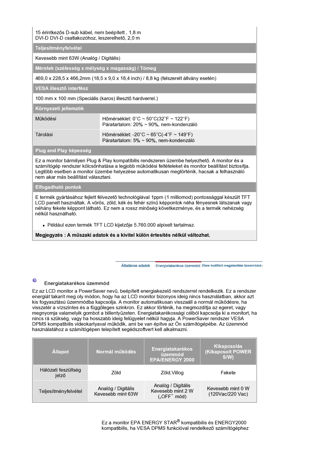 Samsung LS21BRBAS/EDC manual Teljesítményfelvétel, Méretek szélesség x mélység x magasság / Tömeg, Vesa illesztő interfész 