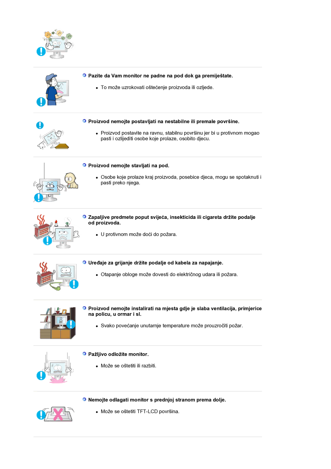 Samsung LS21BRBAS/EDC manual Pazite da Vam monitor ne padne na pod dok ga premiještate, Proizvod nemojte stavljati na pod 