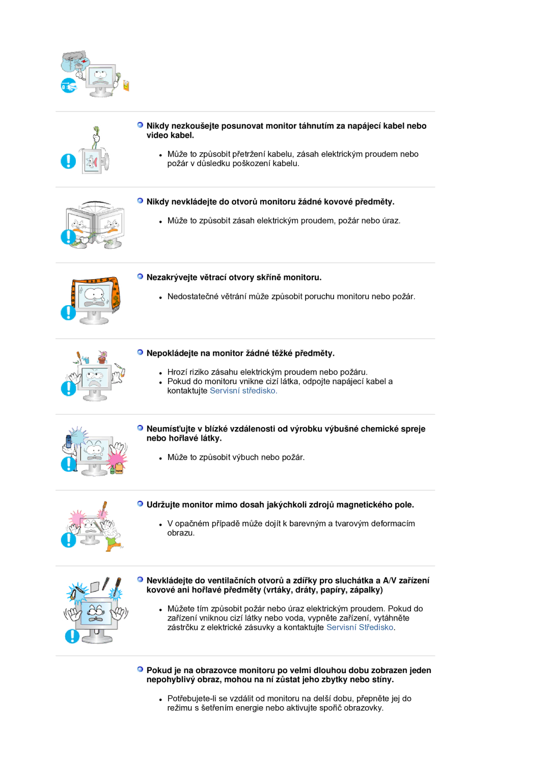 Samsung LS21DPWASQ/EDC manual Nikdy nevkládejte do otvorĤ monitoru žádné kovové pĜedmČty 