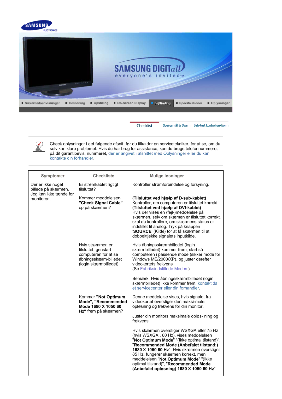 Samsung LS21DPWASQ/EDC manual Tilsluttet ved hjælp af D-sub-kablet, Check Signal Cable, Tilsluttet ved hjælp af DVI-kablet 