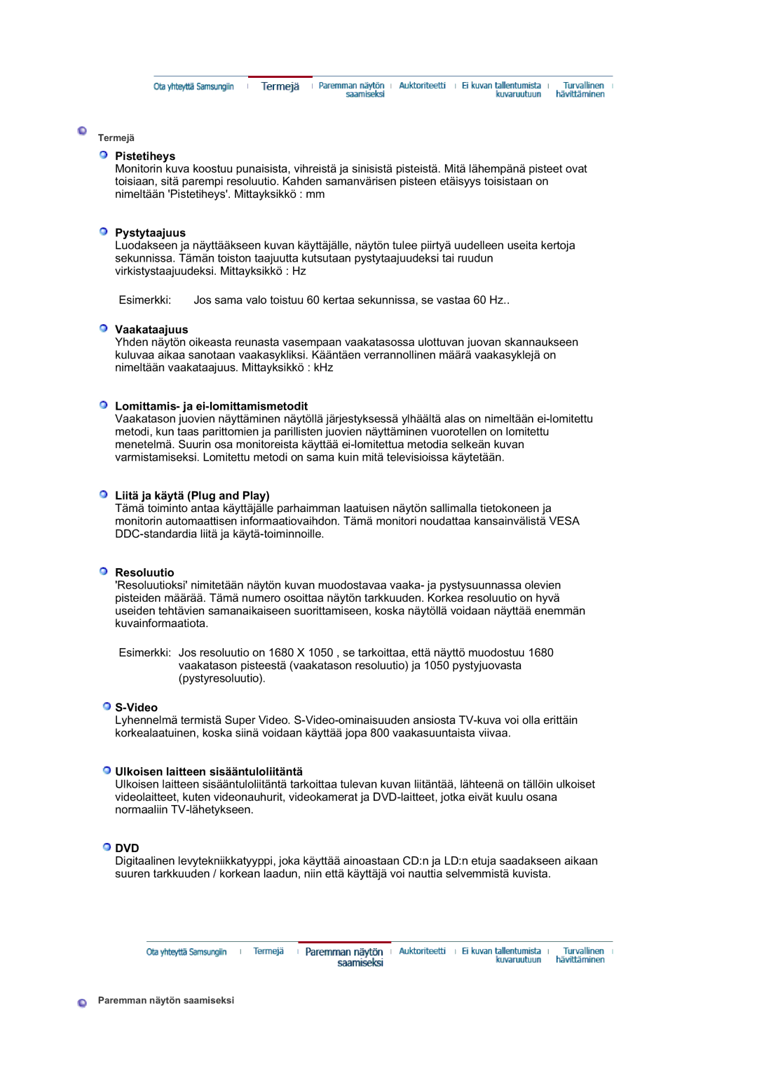 Samsung LS21DPWASQ/EDC manual Pistetiheys, Pystytaajuus, Vaakataajuus, Lomittamis- ja ei-lomittamismetodit, Resoluutio 