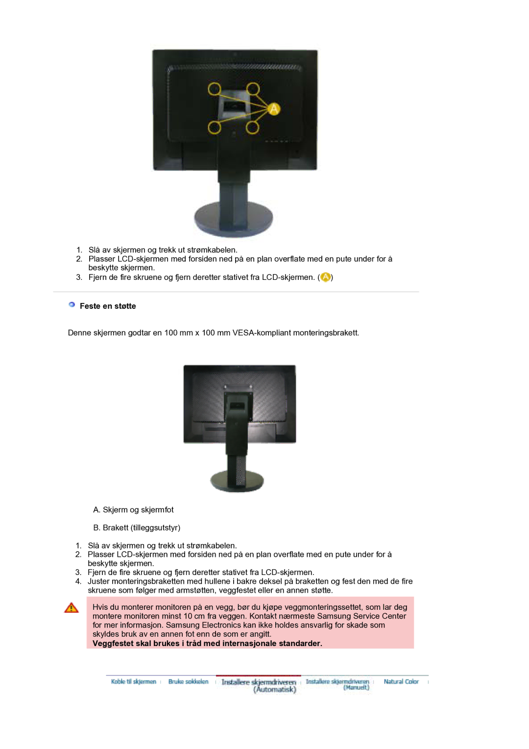 Samsung LS21DPWASQ/EDC manual Feste en støtte, Veggfestet skal brukes i tråd med internasjonale standarder 