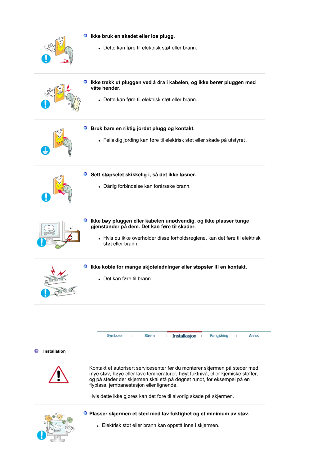 Samsung LS21DPWASQ/EDC manual Ikke bruk en skadet eller løs plugg, Bruk bare en riktig jordet plugg og kontakt 