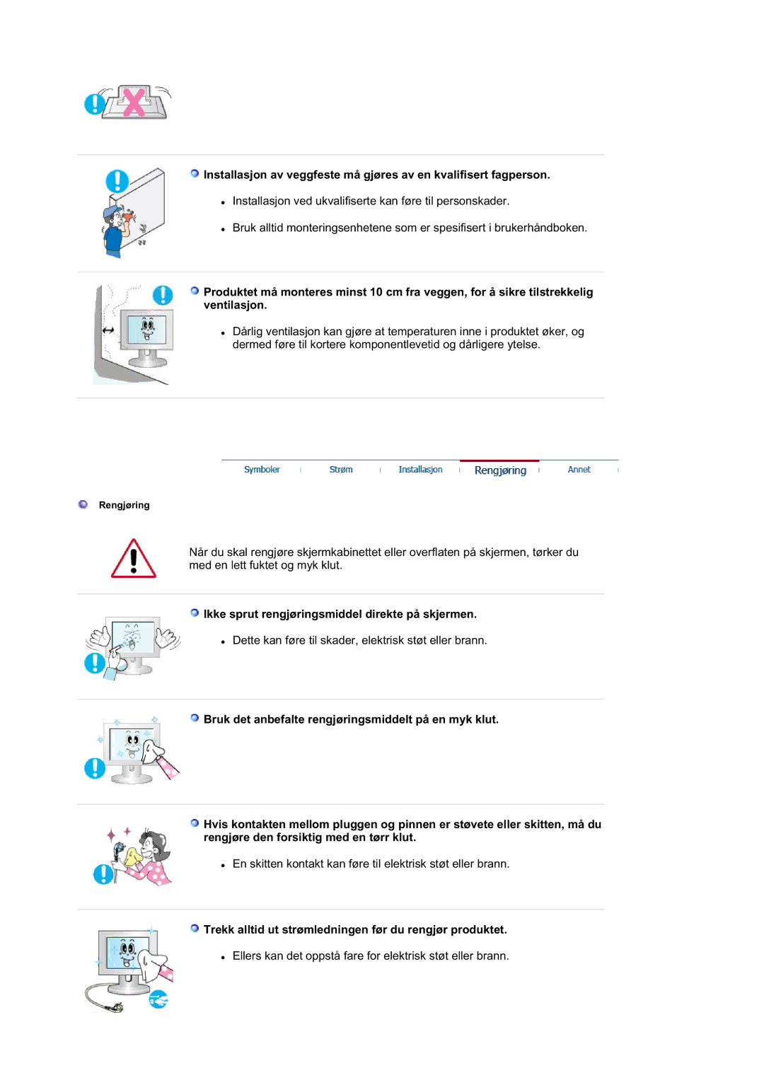 Samsung LS21DPWASQ/EDC manual Ikke sprut rengjøringsmiddel direkte på skjermen 