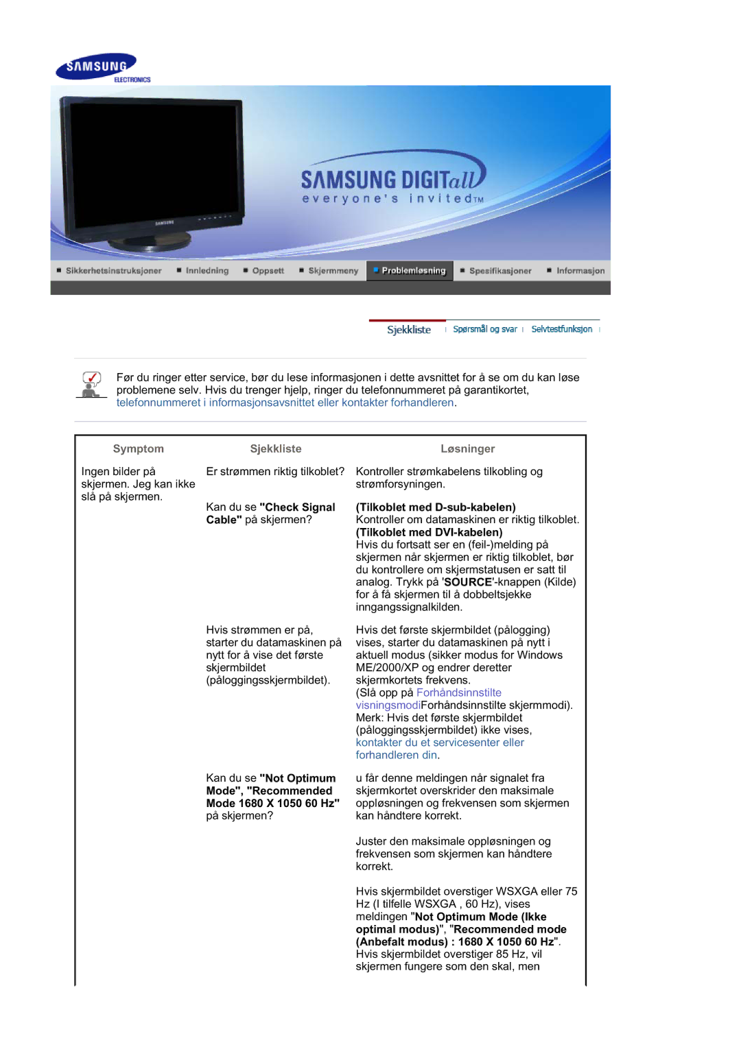 Samsung LS21DPWASQ/EDC Kan du se Check Signal Tilkoblet med D-sub-kabelen, Tilkoblet med DVI-kabelen, Mode, Recommended 