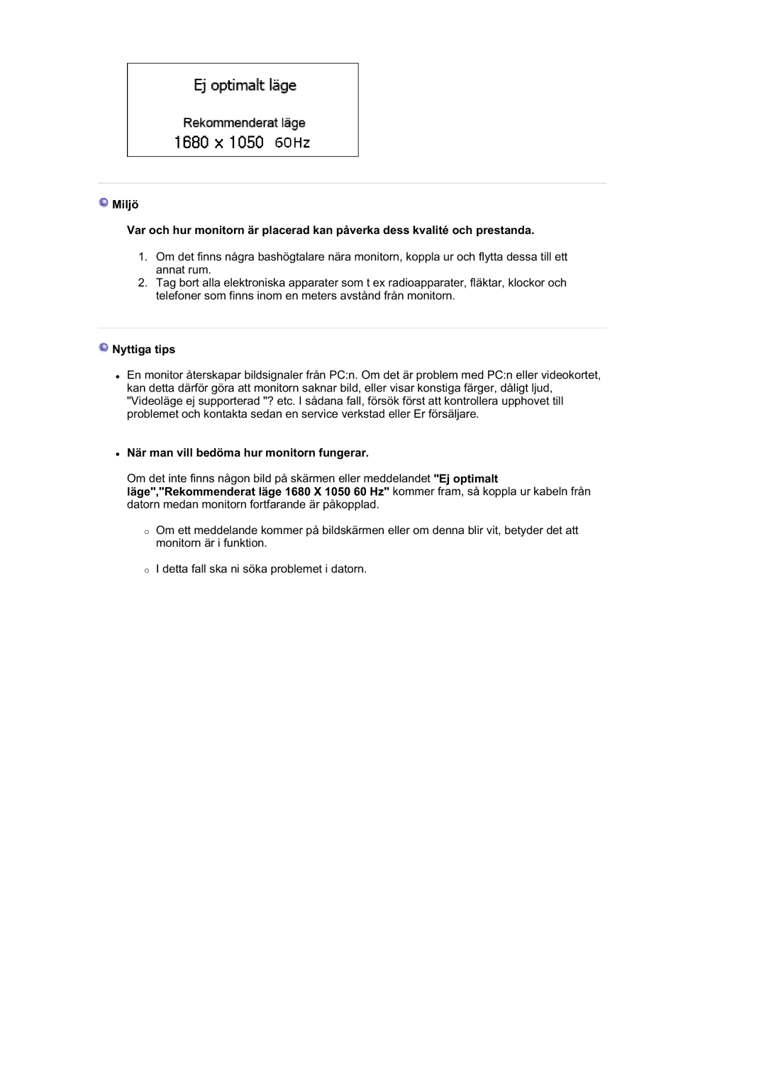 Samsung LS21DPWASQ/EDC manual Nyttiga tips, När man vill bedöma hur monitorn fungerar 