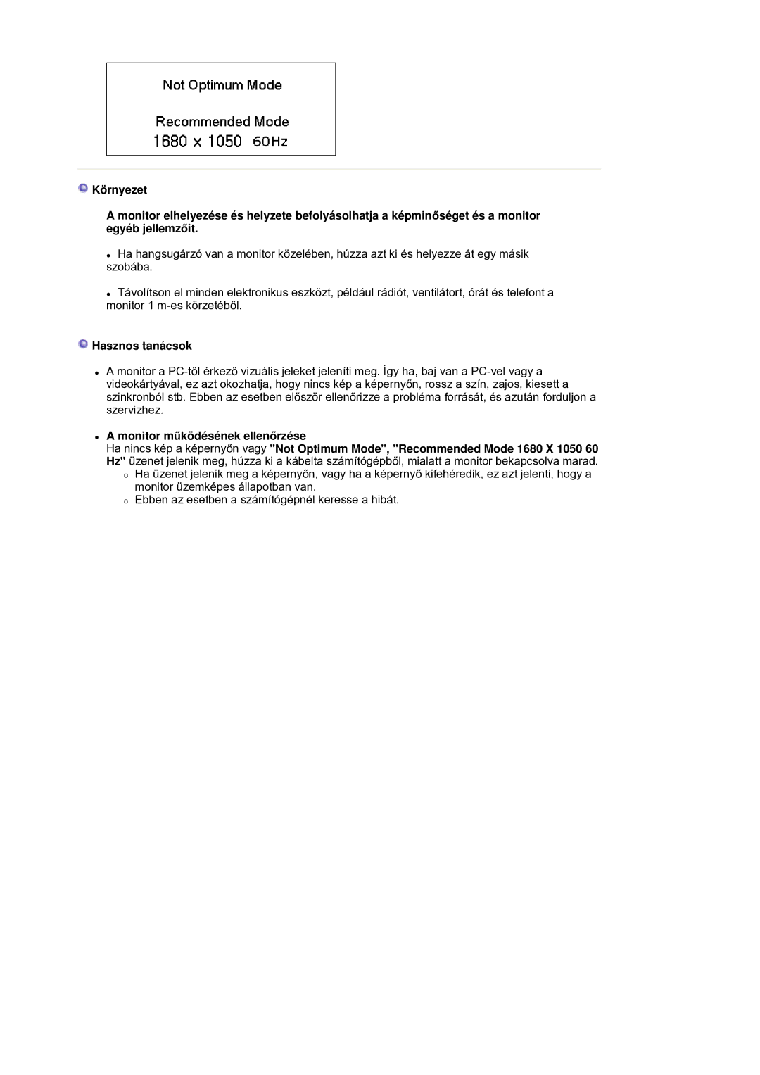 Samsung LS21DPWASQ/EDC manual Hasznos tanácsok, Monitor mĦködésének ellenĘrzése 