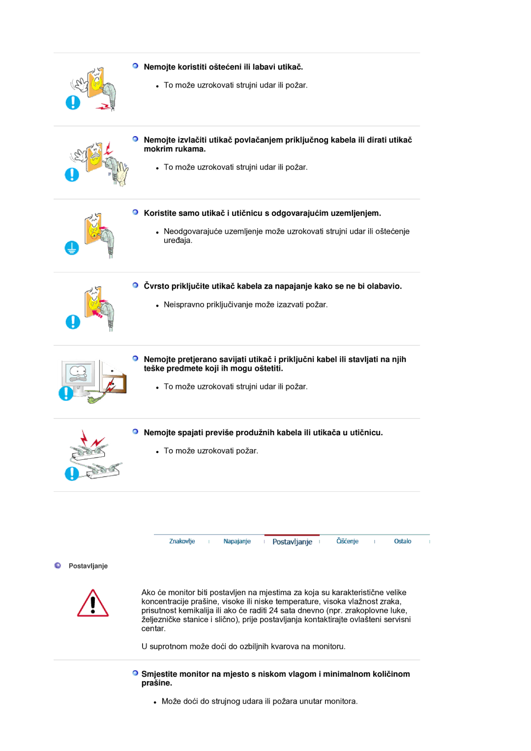 Samsung LS21DPWASQ/EDC manual Nemojte koristiti ošteüeni ili labavi utikaþ 