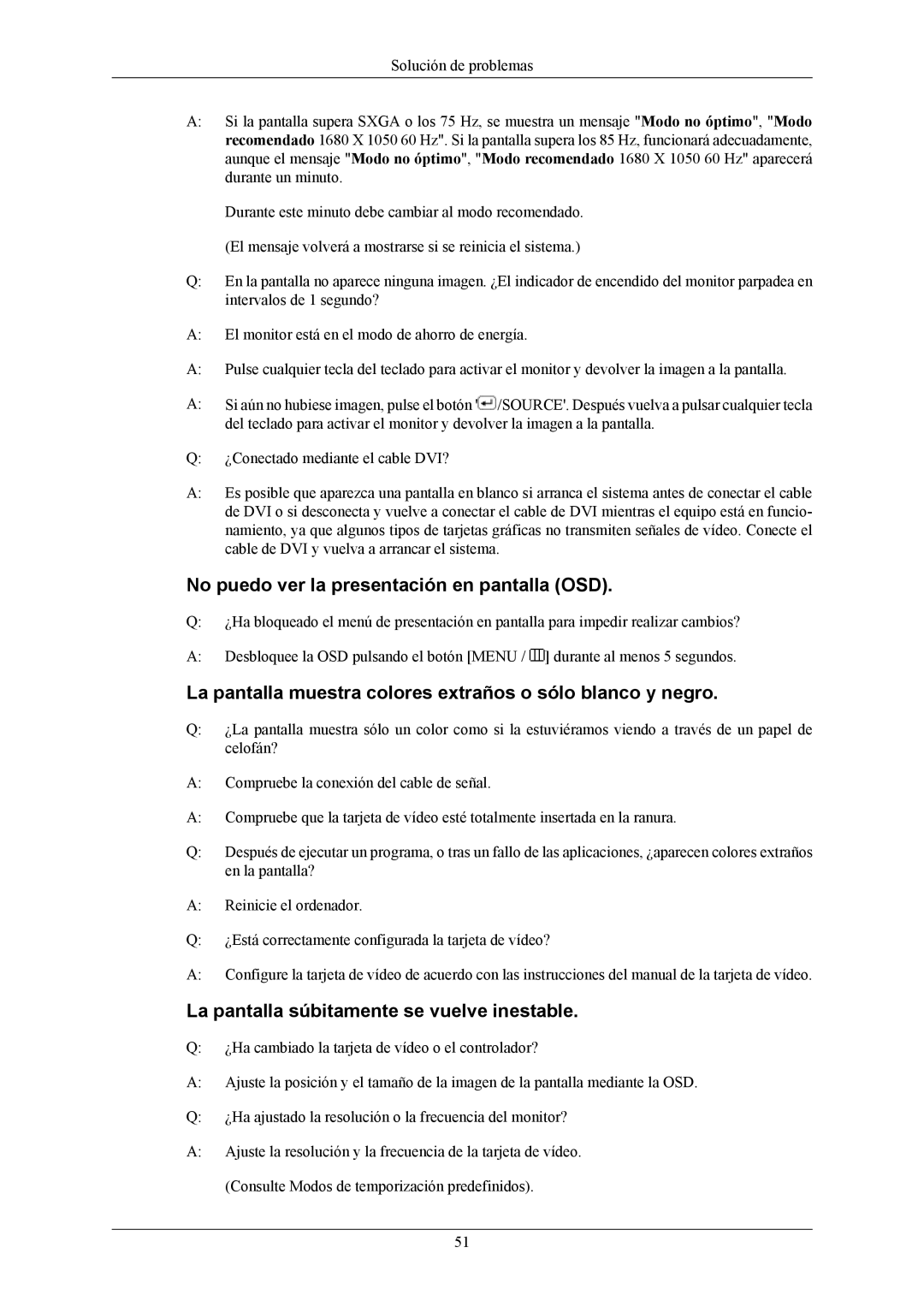 Samsung LS22AQVJFV/EDC manual No puedo ver la presentación en pantalla OSD, La pantalla súbitamente se vuelve inestable 