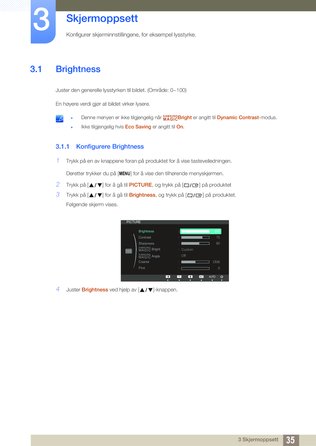 Samsung LS22B220BWV/EN manual Skjermoppsett, Konfigurere Brightness 