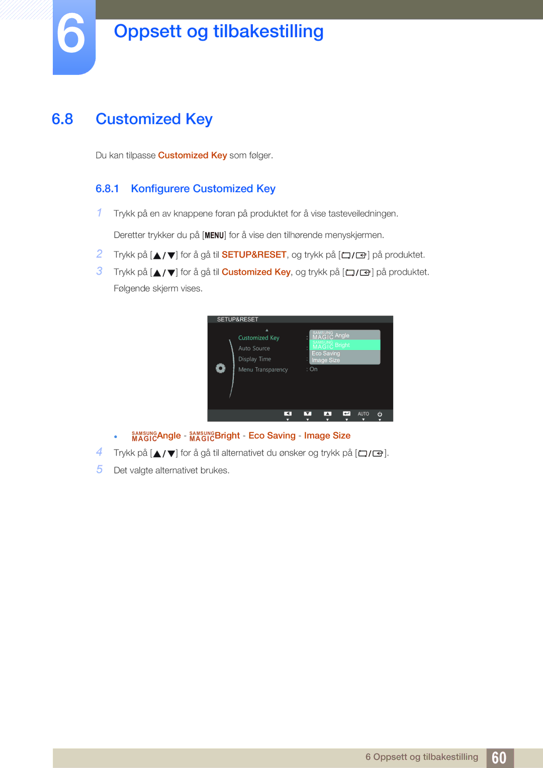 Samsung LS22B220BWV/EN manual Konfigurere Customized Key 