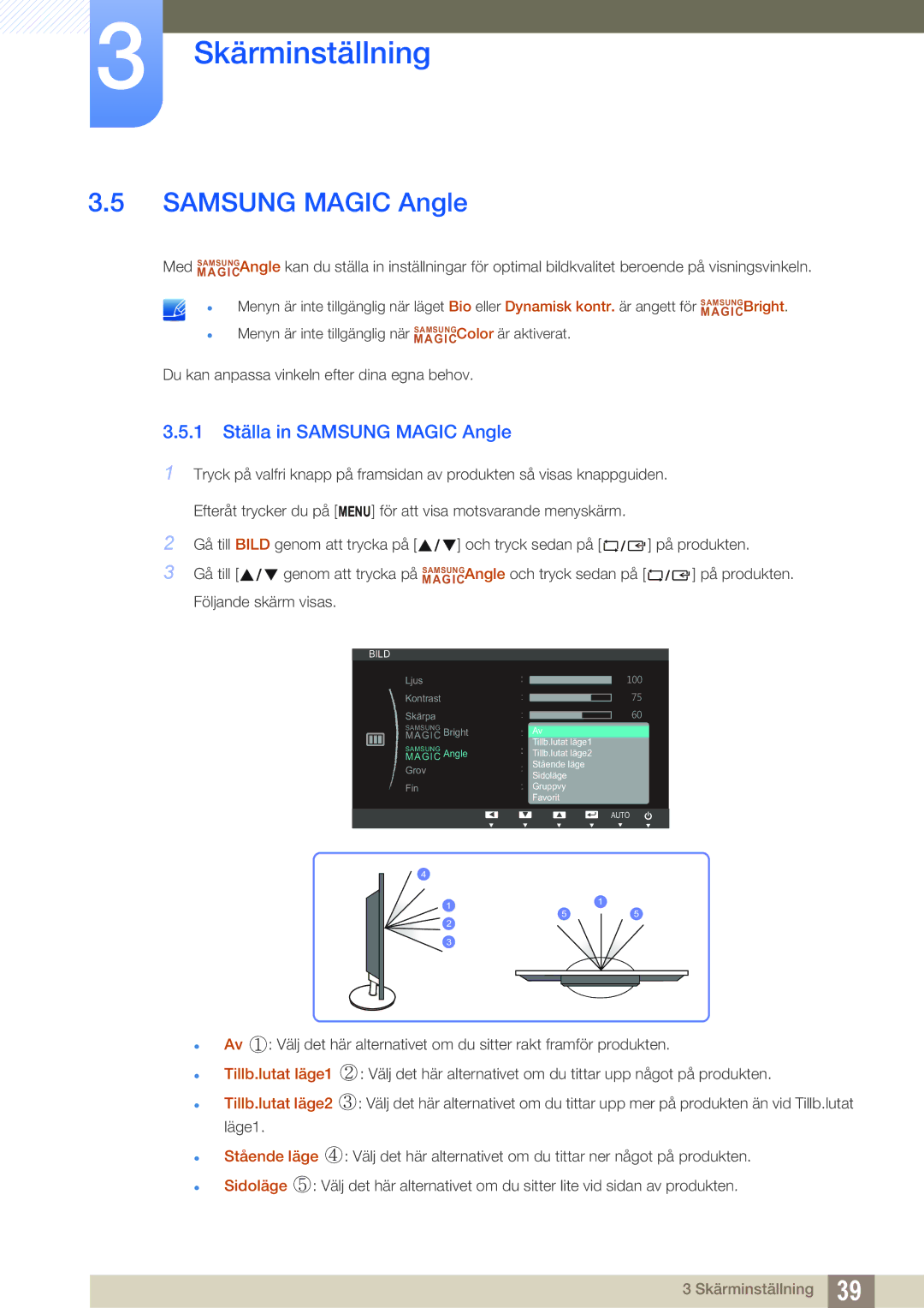 Samsung LS22B220BWV/EN manual 1 Ställa in Samsung Magic Angle 