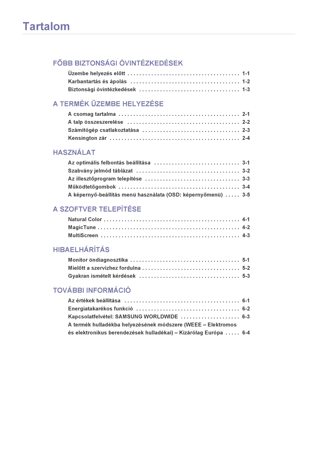 Samsung LS23B3UVMN/EN, LS22B3UVMN/EN, LS20B3UVMN/EN, LS20B3UVMV/ZA, LS23B3UVMV/ZA manual Tartalom, Használat 