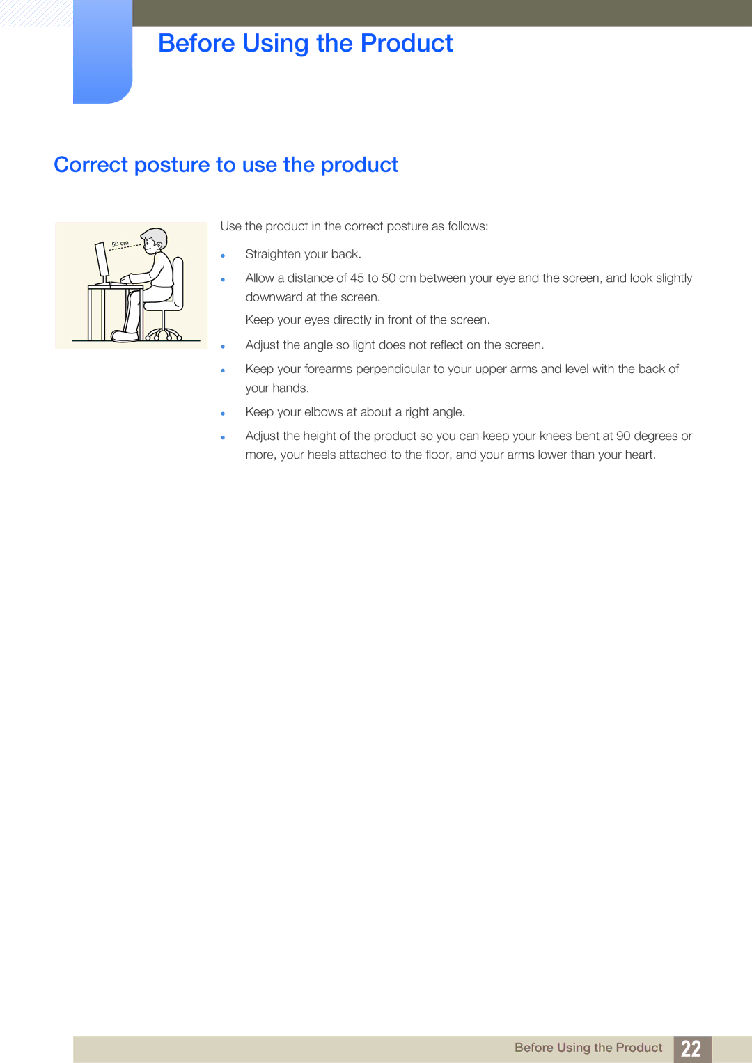 Samsung LS19C150FS/CH, LS22C150NS/EN, LS19C150FS/EN, LS22B150NS/EN, LS22B150NS/ZR manual Correct posture to use the product 