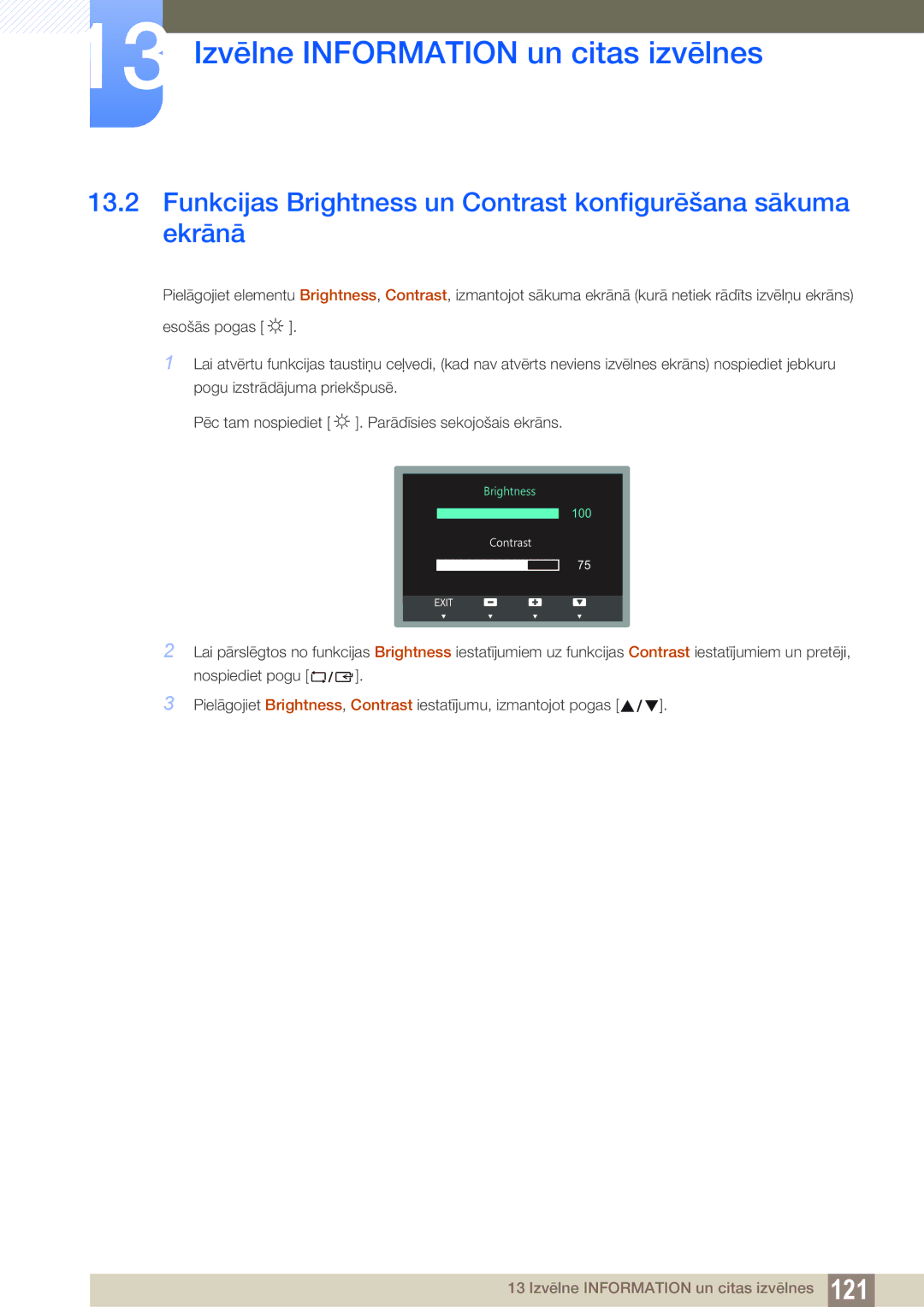 Samsung LS19C150FS/EN, LS22C150NS/EN, LS22B150NS/EN manual Funkcijas Brightness un Contrast konfigurēšana sākuma ekrānā 