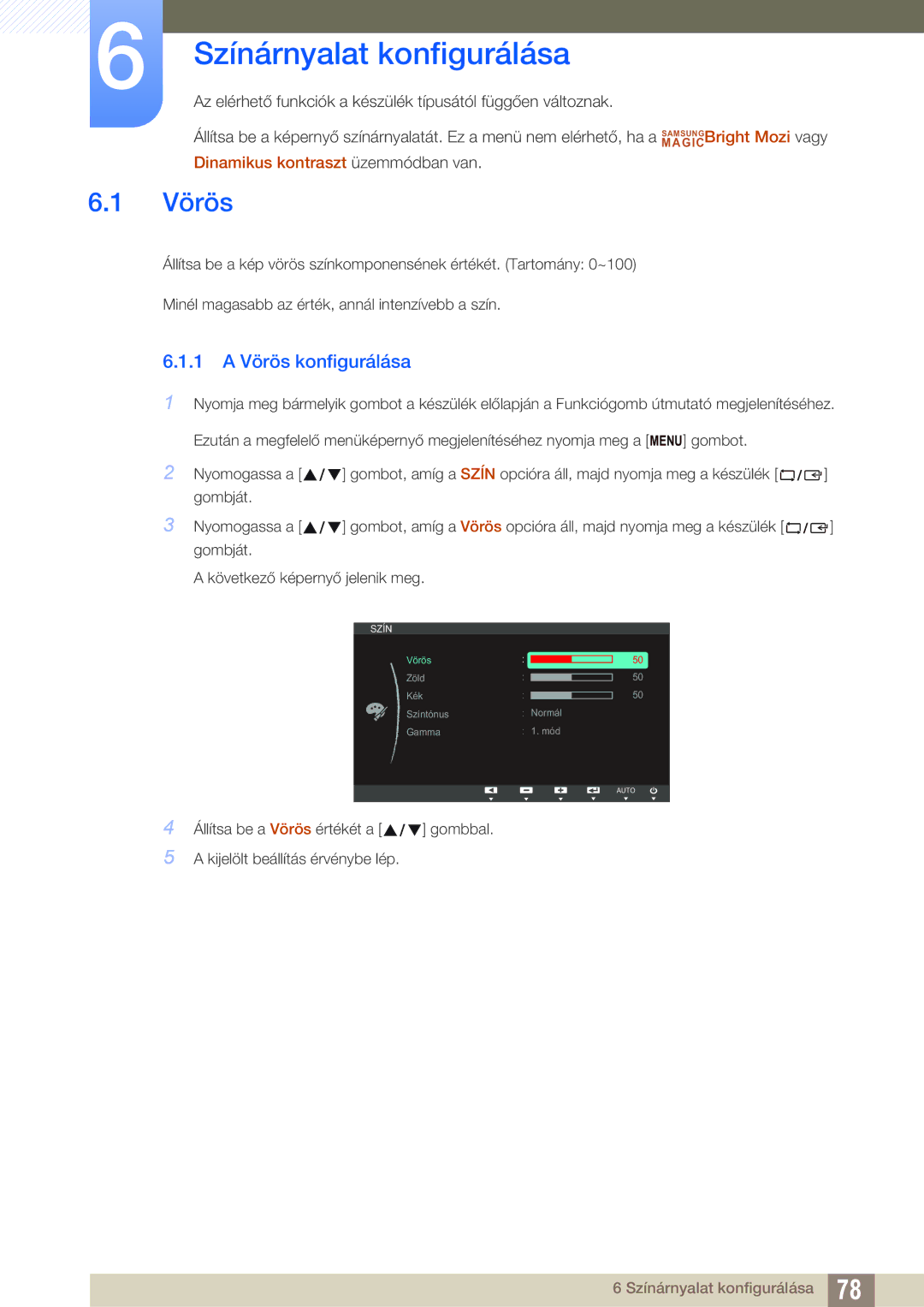 Samsung LS22C150NS/EN, LS19C150FS/EN, LS22B150NS/EN manual Színárnyalat konfigurálása, 1 a Vörös konfigurálása 