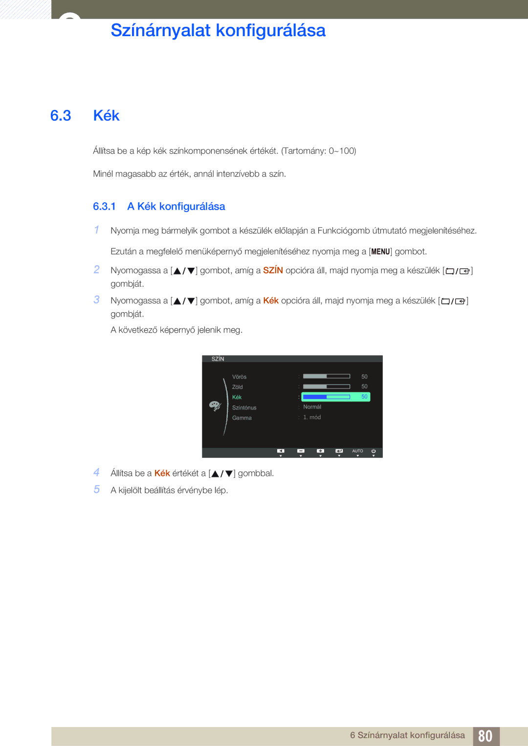 Samsung LS22B150NS/EN, LS22C150NS/EN, LS19C150FS/EN manual 1 a Kék konfigurálása 