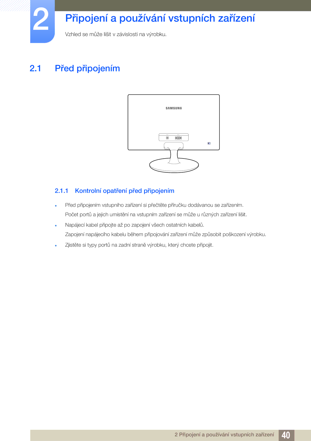 Samsung LS22C150NS/EN manual Připojení a používání vstupních zařízení, Před připojením, Kontrolní opatření před připojením 