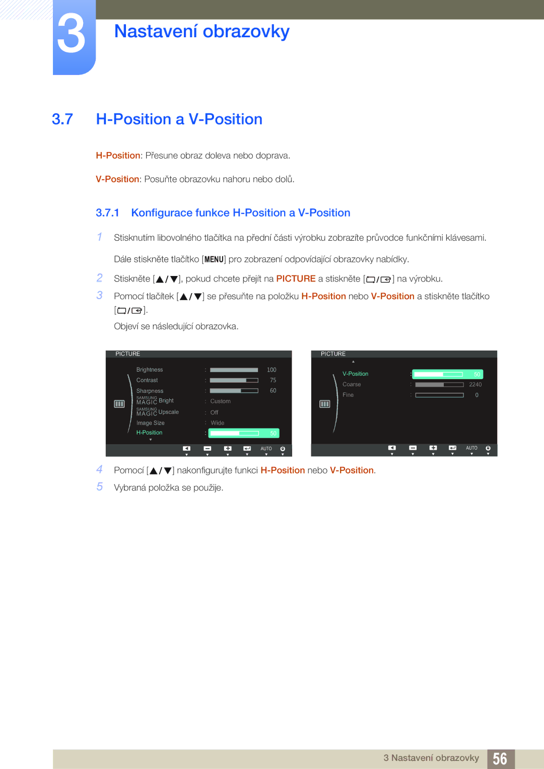 Samsung LS22C150NS/EN, LS22B150NS/EN manual Konfigurace funkce H-Position a V-Position 