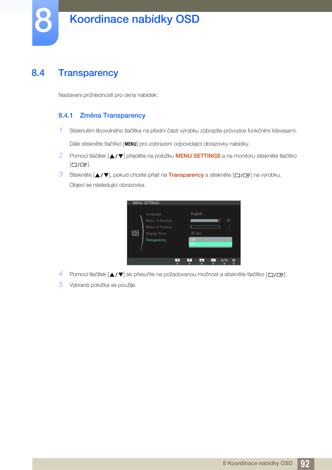 Samsung LS22C150NS/EN, LS22B150NS/EN manual 1 Změna Transparency 