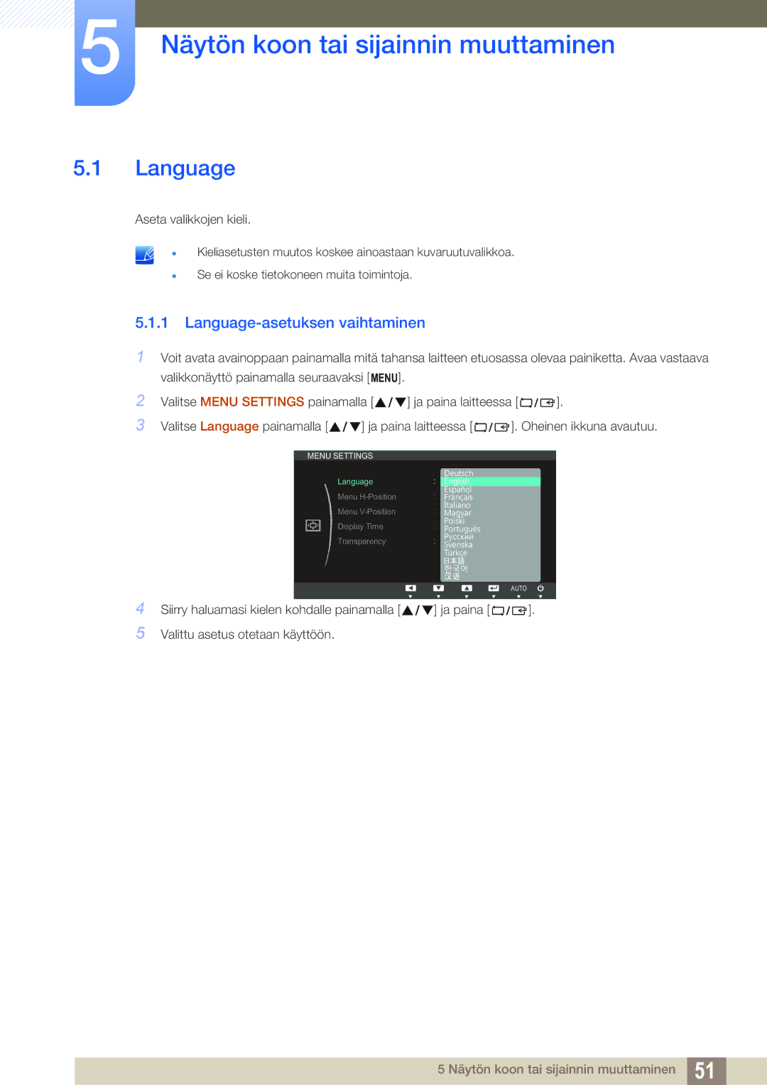 Samsung LS22C20KBS/EN, LS22C20KBSZ/EN manual Näytön koon tai sijainnin muuttaminen, Language-asetuksen vaihtaminen 