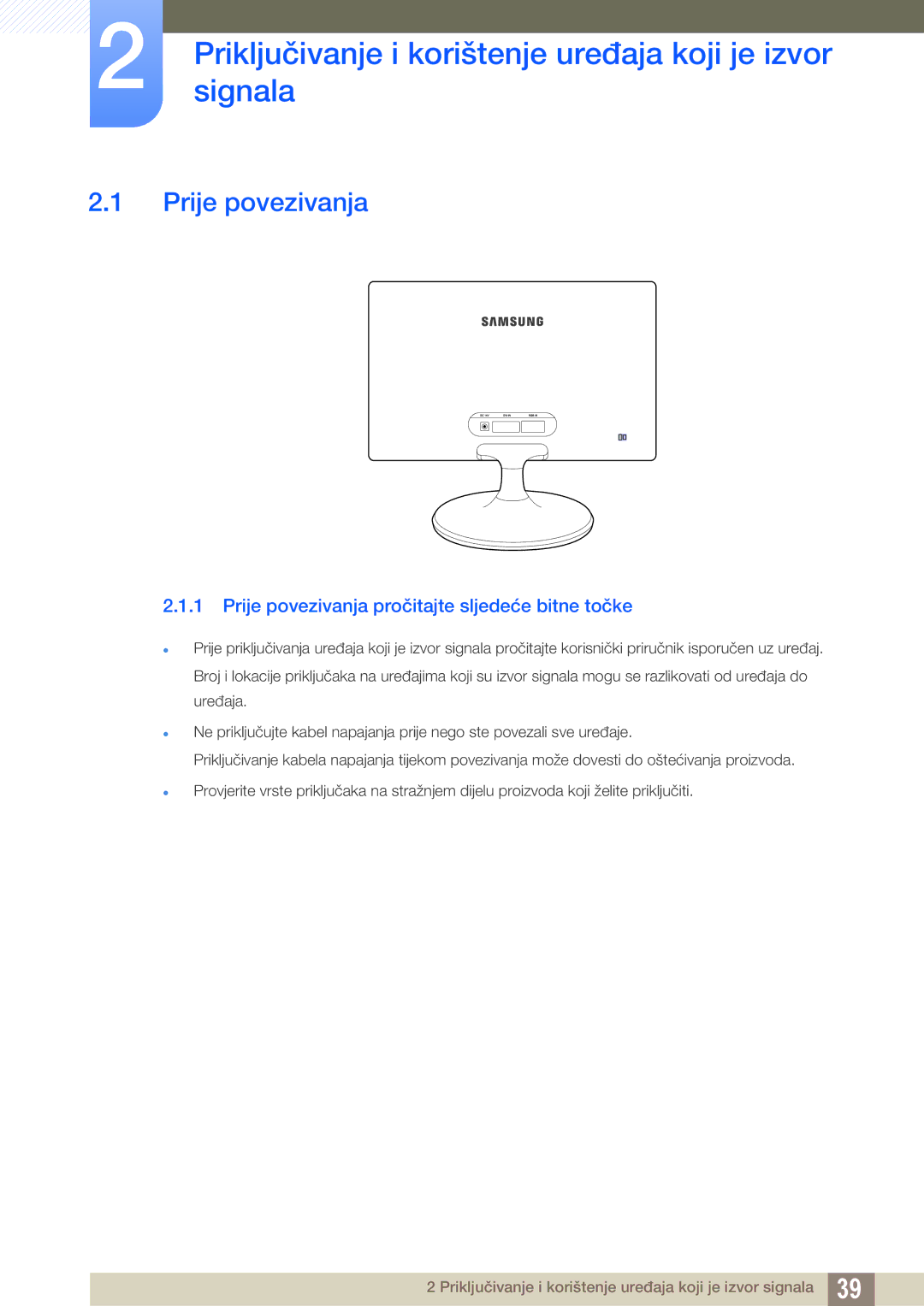 Samsung LS24B300HL/EN, LS22C300BS/EN, LS20C300BL/EN, LS24C300HS/EN Prije povezivanja pročitajte sljedeće bitne točke 