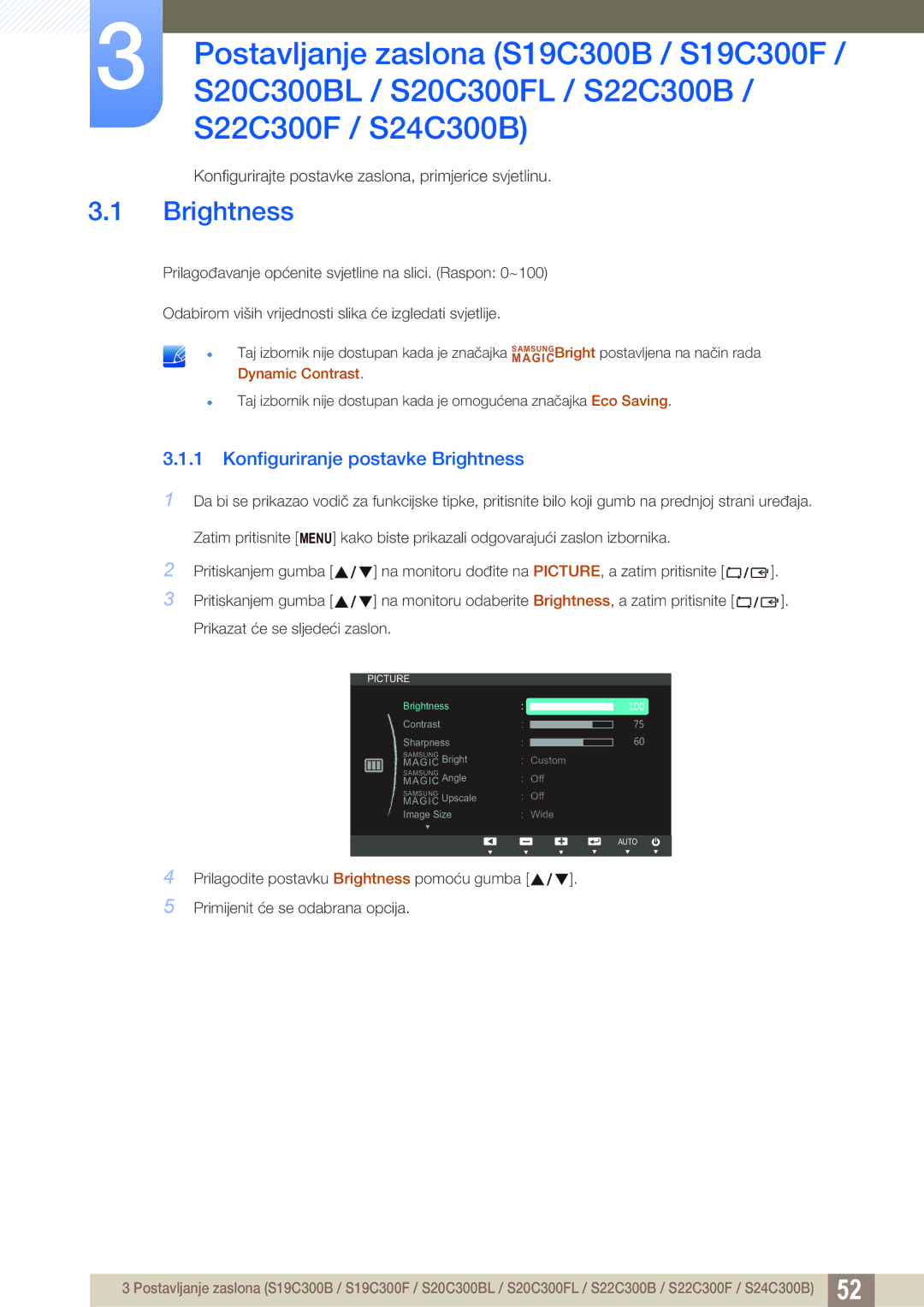 Samsung LS24C300HS/EN, LS22C300BS/EN, LS20C300BL/EN, LS22C300HS/EN, LS24B300HL/EN manual Konfiguriranje postavke Brightness 