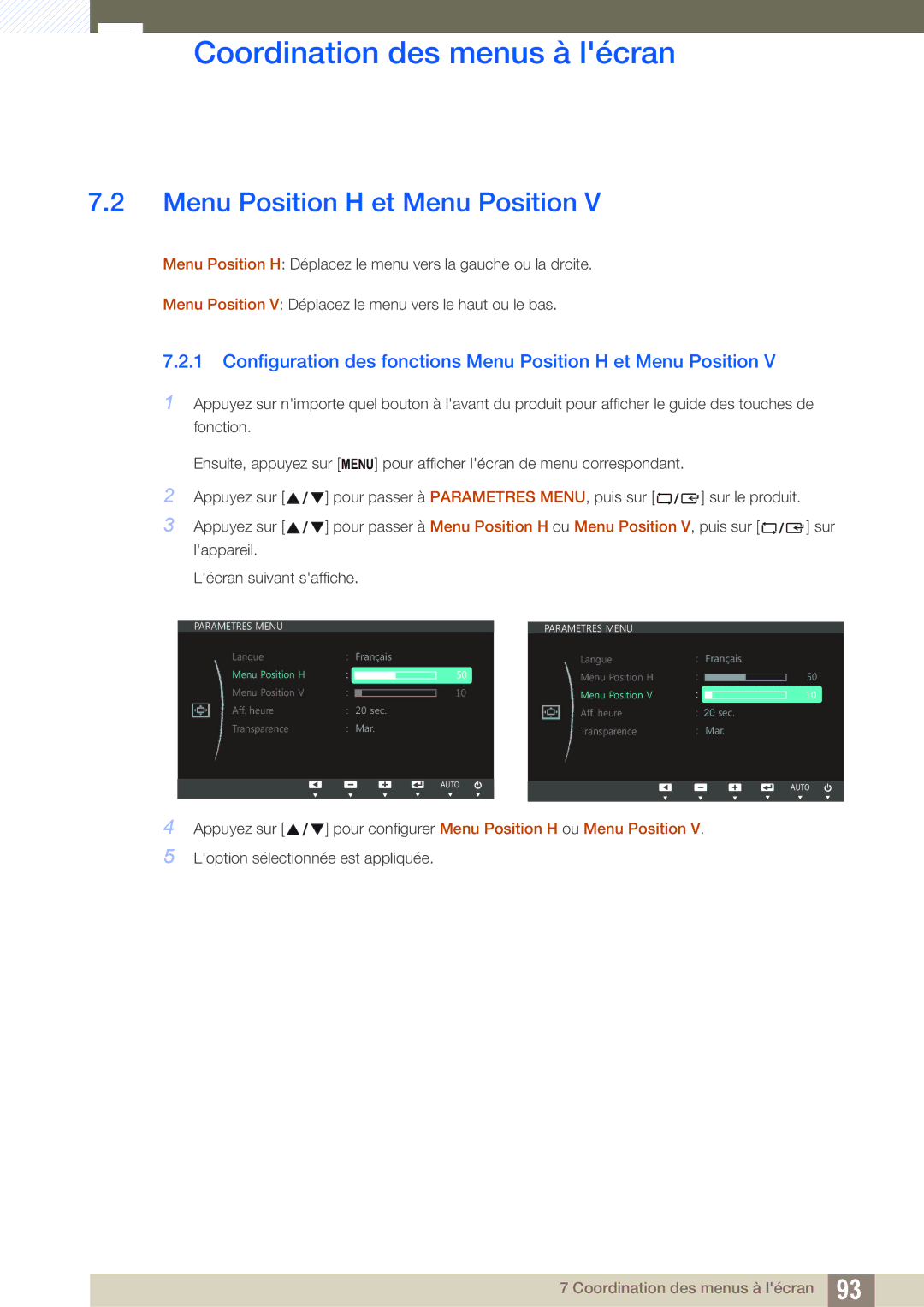 Samsung LS24C300HS/EN, LS22C300BS/EN, LS24B300HLZ/EN manual Configuration des fonctions Menu Position H et Menu Position 