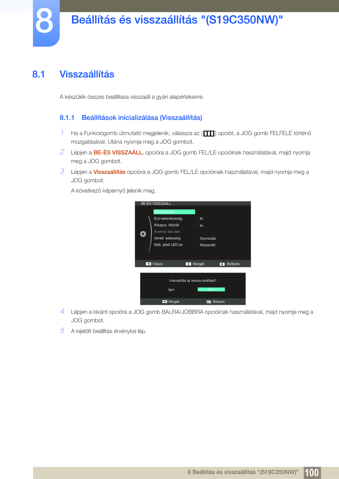 Samsung LS22C350HS/EN, LS24C350HS/EN Beállítás és visszaállítás S19C350NW, 1 Beállítások inicializálása Visszaállítás 