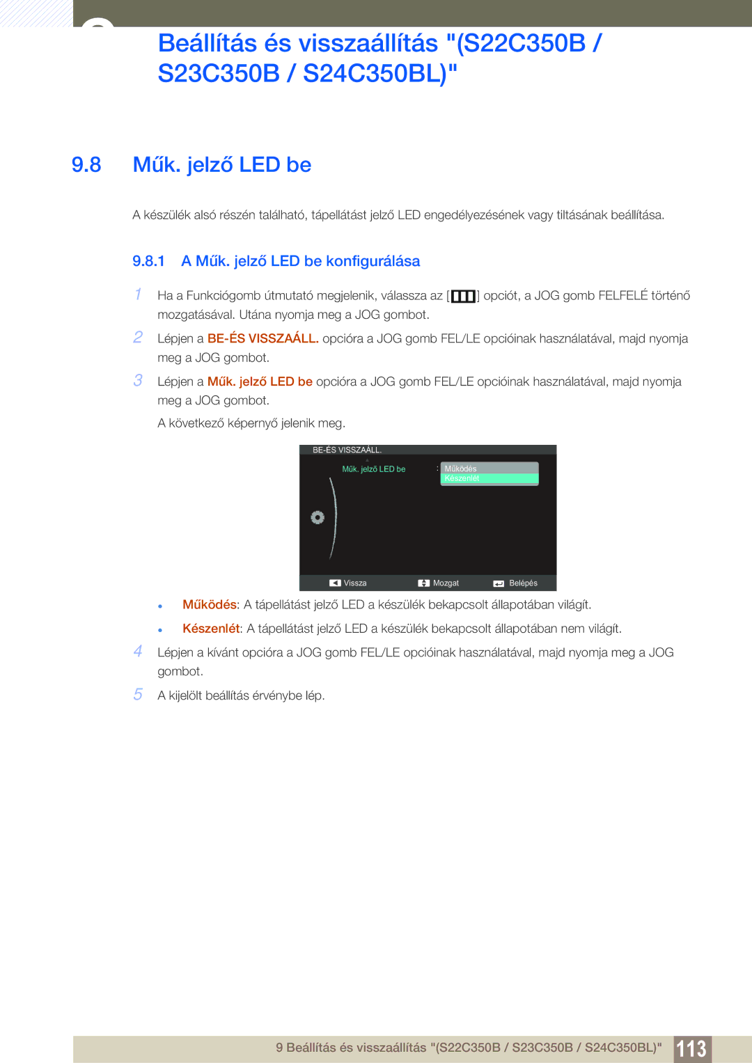 Samsung LS27C350HS/EN, LS22C350HS/EN, LS24C350HS/EN, LS23C350HS/EN, LS22D300NY/EN manual Műk. jelző LED be 