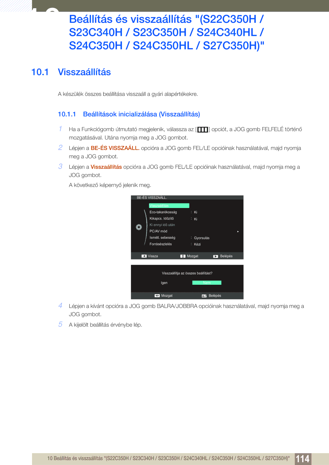 Samsung LS22D300NY/EN, LS22C350HS/EN, LS24C350HS/EN, LS23C350HS/EN manual 10.1.1 Beállítások inicializálása Visszaállítás 