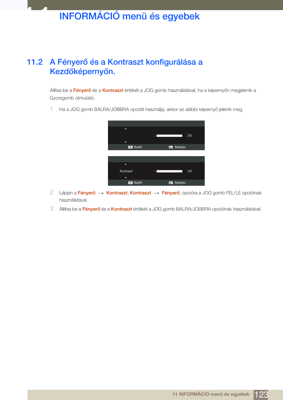 Samsung LS27C350HS/EN, LS22C350HS/EN, LS24C350HS/EN manual 11.2 a Fényerő és a Kontraszt konfigurálása a Kezdőképernyőn 