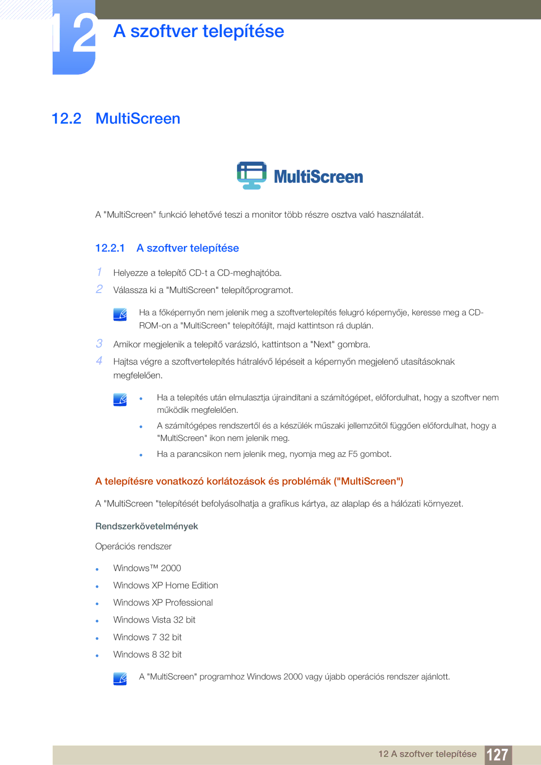 Samsung LS23C350HS/EN, LS22C350HS/EN, LS24C350HS/EN, LS27C350HS/EN, LS22D300NY/EN manual MultiScreen, Szoftver telepítése 