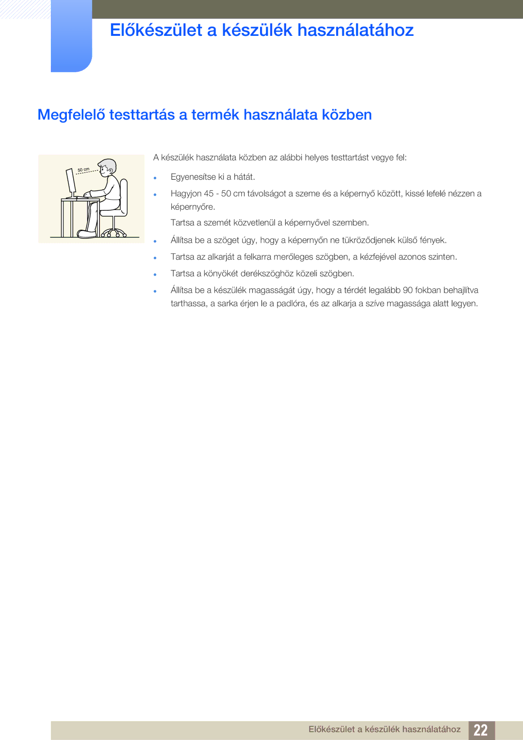 Samsung LS23C350HS/EN, LS22C350HS/EN, LS24C350HS/EN, LS27C350HS/EN manual Megfelelő testtartás a termék használata közben 