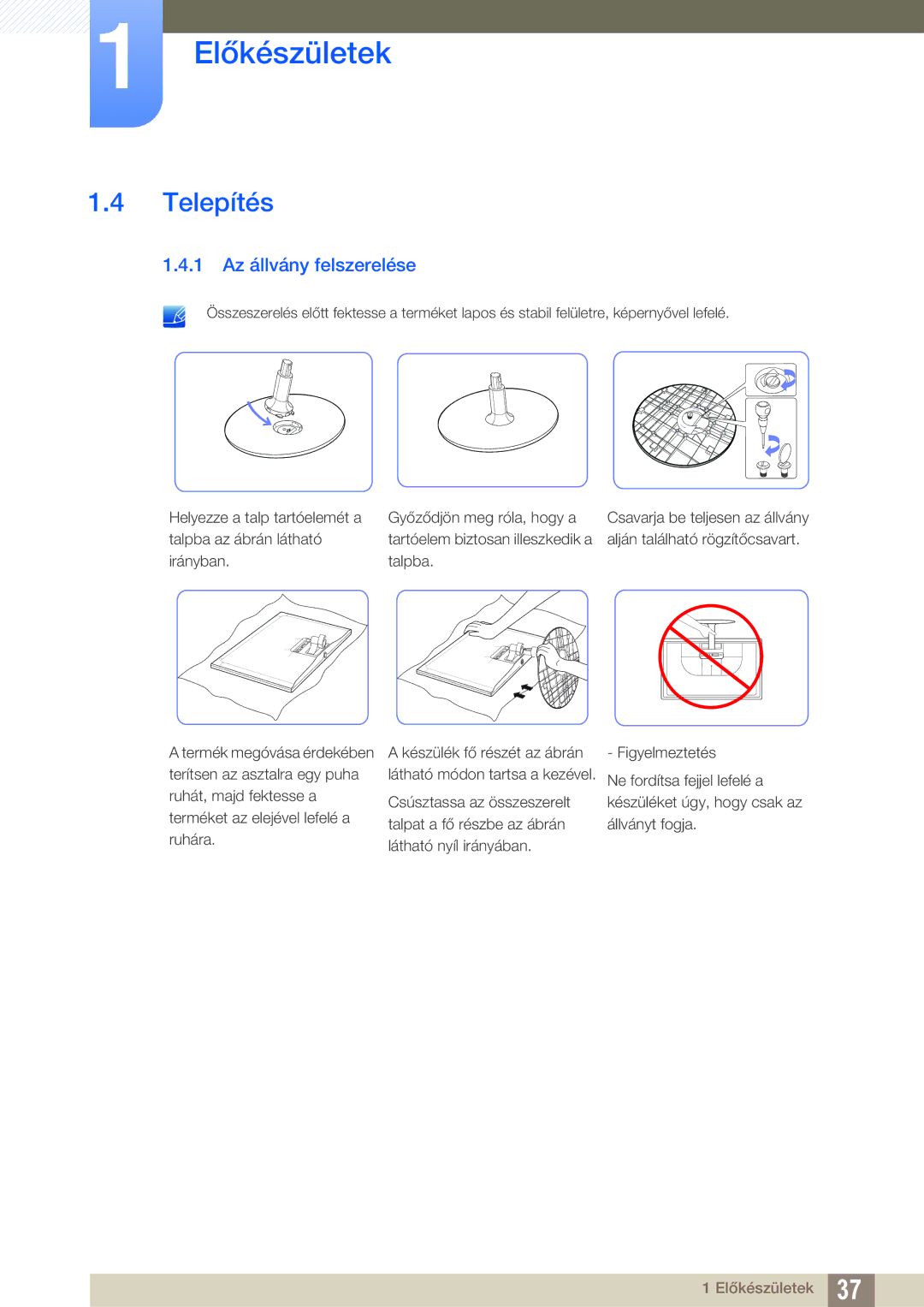 Samsung LS23C350HS/EN, LS22C350HS/EN, LS24C350HS/EN, LS27C350HS/EN, LS22D300NY/EN manual Telepítés, 1 Az állvány felszerelése 