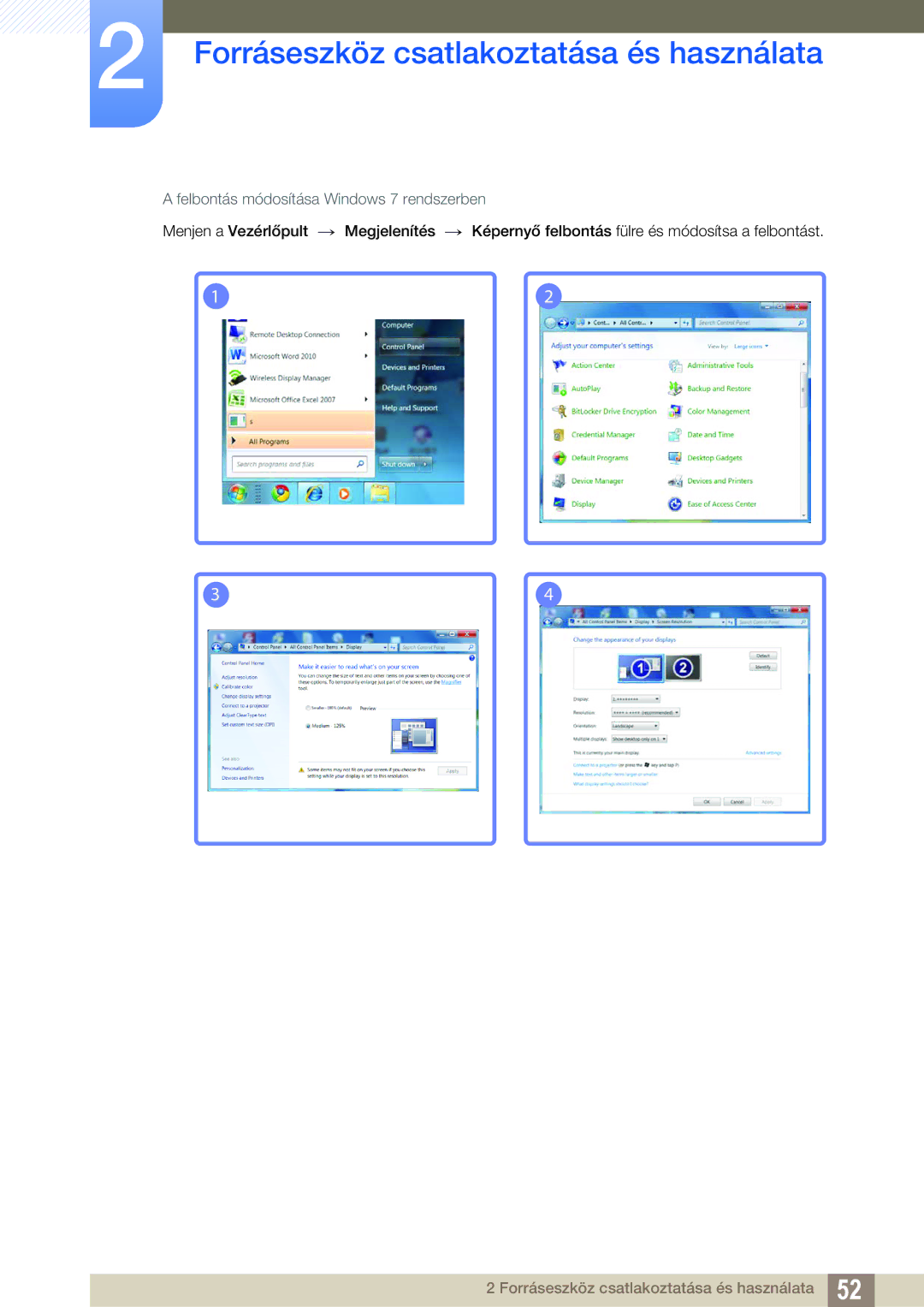 Samsung LS23C350HS/EN, LS22C350HS/EN, LS24C350HS/EN, LS27C350HS/EN, LS22D300NY/EN Felbontás módosítása Windows 7 rendszerben 