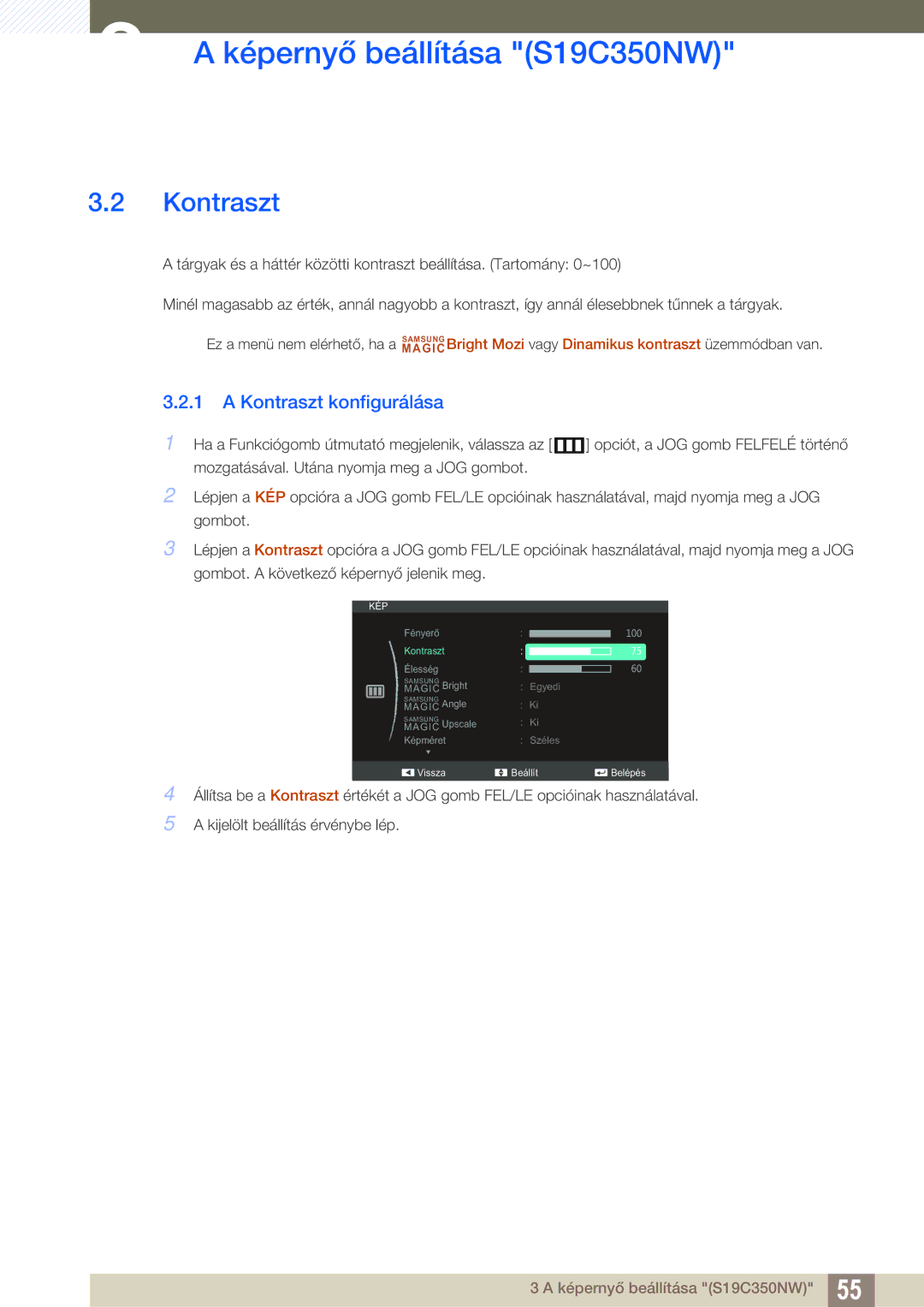 Samsung LS22C350HS/EN, LS24C350HS/EN, LS23C350HS/EN, LS27C350HS/EN, LS22D300NY/EN manual Kontraszt konfigurálása 