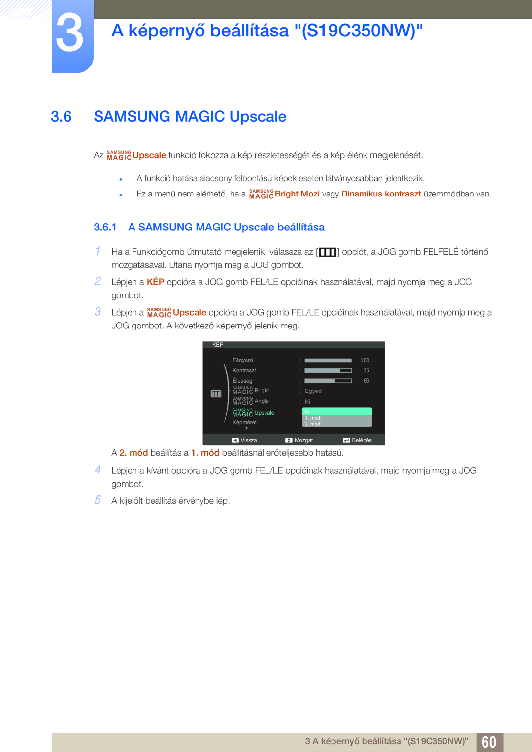 Samsung LS22C350HS/EN, LS24C350HS/EN, LS23C350HS/EN, LS27C350HS/EN, LS22D300NY/EN manual Samsung Magic Upscale beállítása 