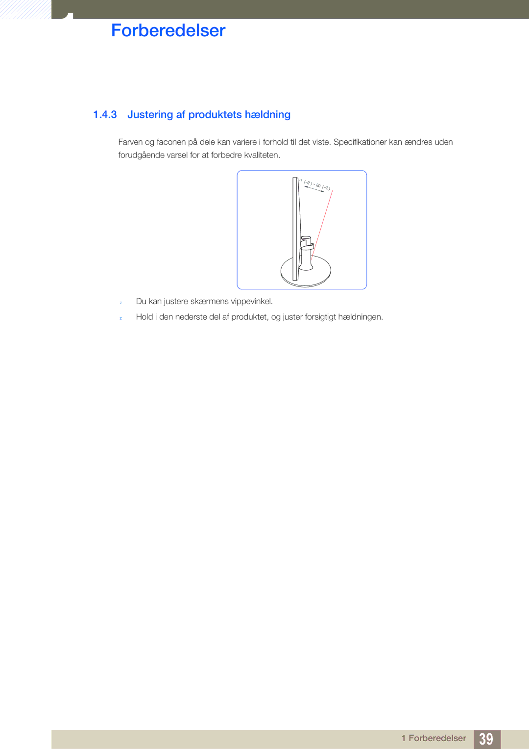 Samsung LS27C350HS/EN, LS22C350HS/EN, LS24C350HS/EN, LS23C350HS/EN manual Justering af produktets hældning 