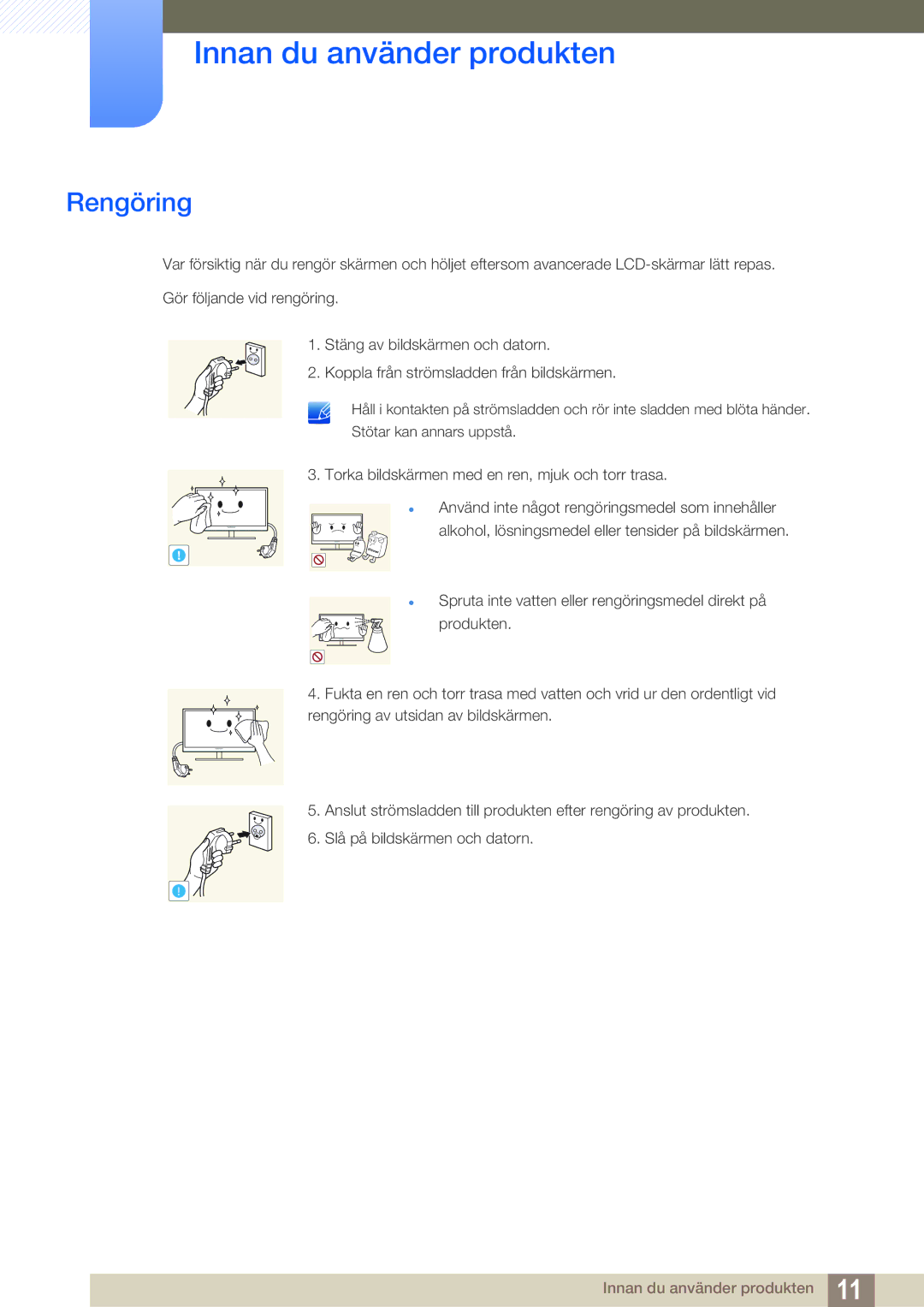 Samsung LS27C350HS/EN, LS22C350HS/EN, LS24C350HS/EN, LS23C350HS/EN manual Rengöring 