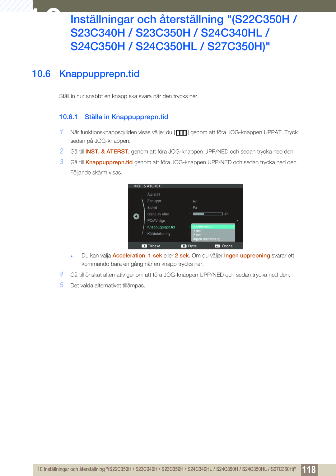 Samsung LS23C350HS/EN, LS22C350HS/EN, LS24C350HS/EN, LS27C350HS/EN manual 10.6.1 Ställa in Knappupprepn.tid 